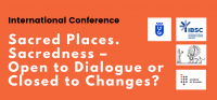 Międzynarodowa konferencja naukowa pt. “Sacred Places. Sacredness – Open to Dialogue or Closed to Changes?”